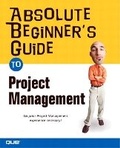 Cover: Absolute Beginner's Guide to Project Management - Que Corporation,U.S.