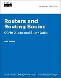Abbildung von: Routers and Routing Basics CCNA 2 Labs and Study Guide (Cisco Networking Academy) - Cisco Press