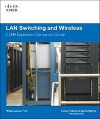 Abbildung von: LAN Switching and Wireless, CCNA Exploration Companion Guide - Cisco Press