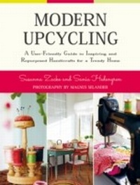 Abbildung von: Modern Upcycling - Skyhorse Publishing