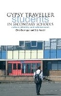 Cover: Gypsy Traveller Students in Secondary Schools: a - Trentham Books Ltd