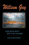 Cover: Time Done Been Won't Be No More - Dzanc Books