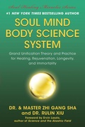 Cover: Soul Mind Body Science System - BenBella Books
