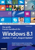 Cover: Das gro&szlig;e Franzis Handbuch f&uuml;r Windows 8.1 - FRANZIS GmbH