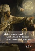Cover: Das Gastmahl des Belsazar in der niederl&auml;ndischen Kunst - Michael Imhof Verlag