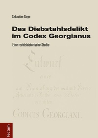 Abbildung von: Das Diebstahlsdelikt im Codex Georgianus - Tectum Wissenschaftsverlag