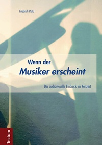 Abbildung von: Wenn der Musiker erscheint - Tectum Wissenschaftsverlag