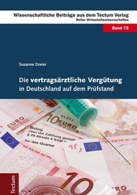Abbildung von: Die vertragsärztliche Vergütung in Deutschland auf dem Prüfstand - Tectum Wissenschaftsverlag