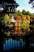 Cover: Sissi Eine Prinzessin f&uuml;r den Kaiser - Philosophia Verlag