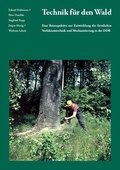 Cover: Technik f&uuml;r den Wald - Kessel, Norbert