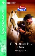 Cover: To Protect His Own - Mills & Boon
