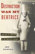 Cover: Destruction Was My Beatrice - Basic Books