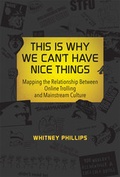 Cover: This Is Why We Can't Have Nice Things - MIT Press