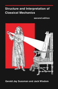 Enlarge image Cover: Structure and Interpretation of Classical Mechanics - MIT Press
