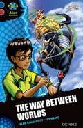 Cover: Project X Alien Adventures: Dark Blue Book Band, Oxford Level 15: The Way Between Worlds - Oxford University Press
