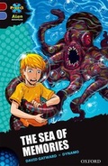 Cover: Project X Alien Adventures: Dark Red Book Band, Oxford Level 17: The Sea of Memories - Oxford University Press