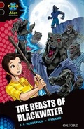 Cover: Project X Alien Adventures: Dark Red + Book Band, Oxford Level 20: The Beasts of Blackwater - Oxford University Press