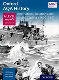 Cover: Oxford AQA History for A Level: International Relations and Global Conflict c1890-1941 - Oxford University Press