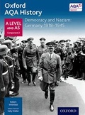 Cover: Oxford AQA History for A Level: Democracy and Nazism: Germany 1918-1945 - Oxford University Press
