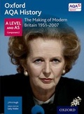 Cover: Oxford AQA History for A Level: The Making of Modern Britain 1951-2007 - Oxford University Press