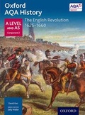 Cover: Oxford AQA History for A Level: The English Revolution 1625-1660 - Oxford University Press
