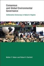 Cover: Consensus and Global Environmental Governance - MIT Press