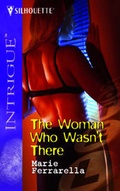 Cover: The Woman Who Wasn't There - Silhouette Books
