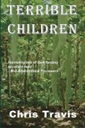 Cover: Terrible Children - W & B Publishers Inc.
