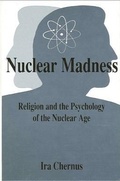 Cover: Nuclear Madness - State University of New York Press