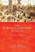 Cover: The Saint Bartholomew's Day Massacre - Manchester University Press