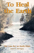 Cover: To Heal the Earth - Hancock House Publishers Ltd ,Canada