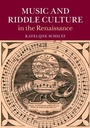 Cover: Music and Riddle Culture in the Renaissance - Cambridge University Press