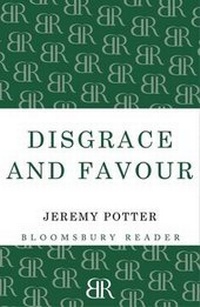 Enlarge image Cover: Disgrace and Favour - Bloomsbury Reader