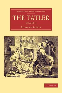Enlarge image Cover: The Tatler - Cambridge University Press