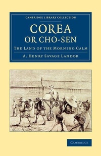 Enlarge image Cover: Corea or Cho-sen - Cambridge University Press