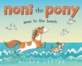 Cover: Noni the Pony Goes to the Beach - Beach Lane Books
