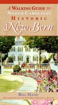 Cover: A Walking Guide to North Carolina's Historic New Bern - Arcadia Publishing (SC)