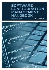 Enlarge image Cover: Software Configuration Management Handbook, Third Edition - Artech House Publishers