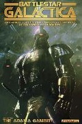 Cover: Battlestar Galactica Volume 2: The Adama Gambit - Dynamic Forces Inc