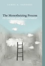 Cover: The Monotheizing Process - Wipf & Stock Publishers