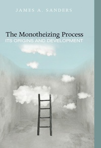 Enlarge image Cover: The Monotheizing Process - Wipf & Stock Publishers