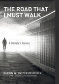 Cover: The Road That I Must Walk - Wipf & Stock Publishers