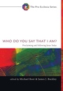 Cover: Who Do You Say That I Am? - Wipf & Stock Publishers