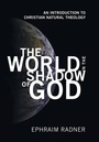 Cover: The World in the Shadow of God - Wipf & Stock Publishers