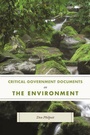 Cover: Critical Government Documents on the Environment - Bernan Press