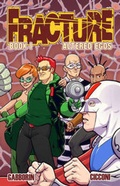 Cover: Fracture Volume 1: Altered Egos - Action Lab Entertainment, Inc.