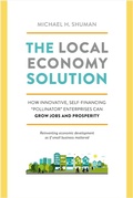 Cover: The Local Economy Solution - Chelsea Green Publishing Co