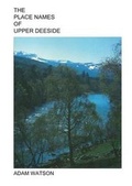 Cover: The Place Names of Upper Deeside - Paragon Publishing