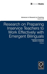Enlarge image Cover: Research on Preparing Inservice Teachers to Work Effectively with Emergent Bilinguals - Emerald Group Publishing Limited