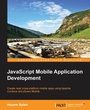 Cover: JavaScript Mobile Application Development - Packt Publishing
